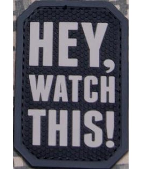 Patch Hey Watch This PVC