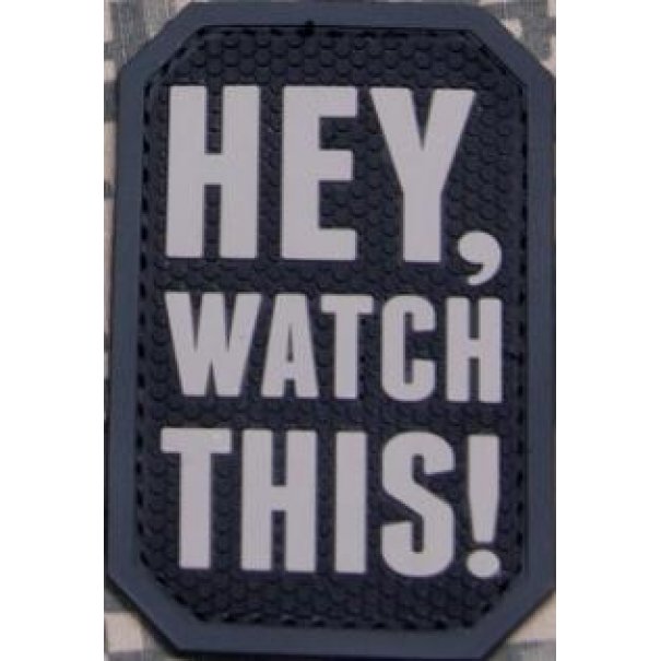 Patch Hey Watch This PVC